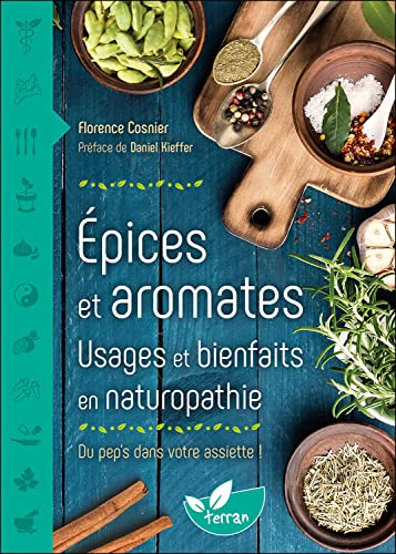 Epices et aromates - Usages et bienfaits en naturopathie -